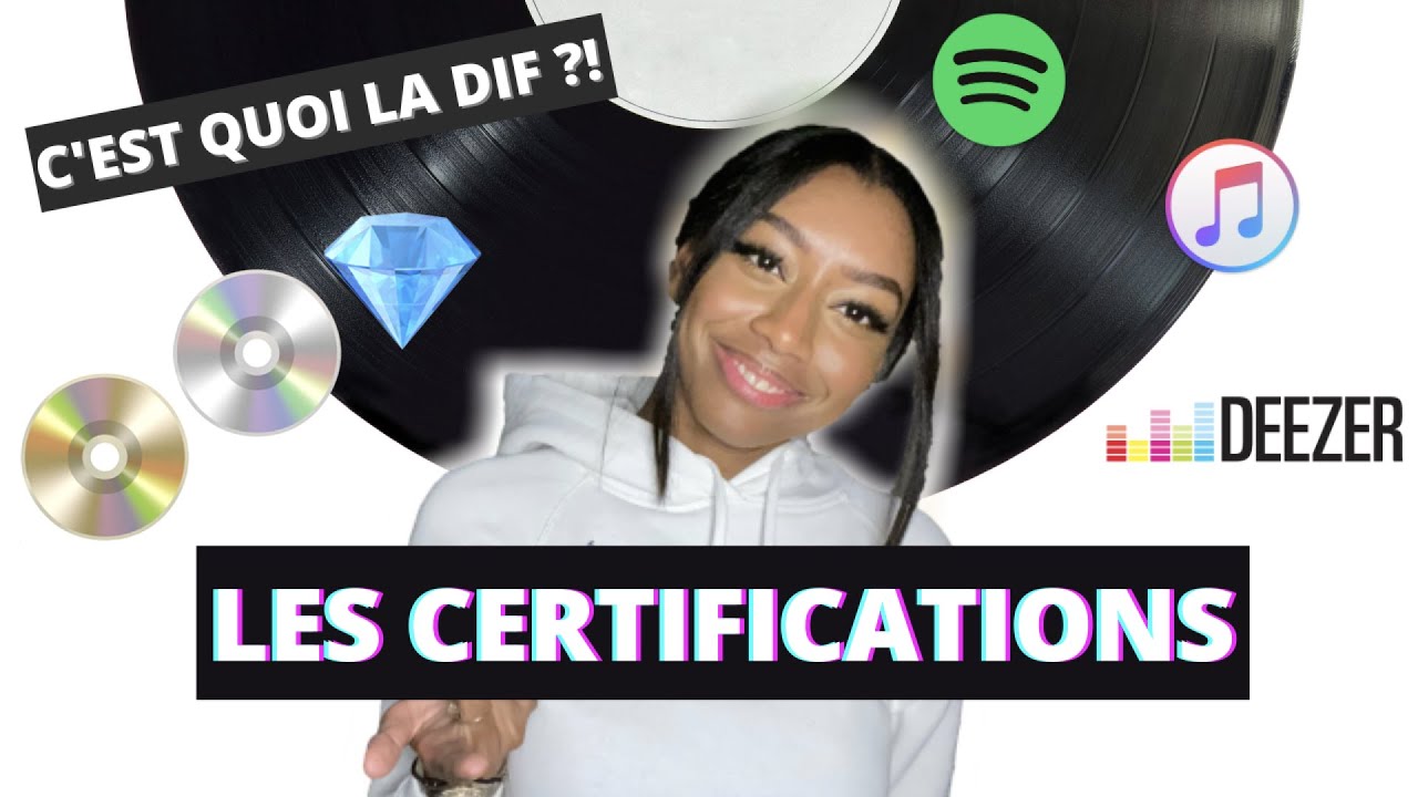 LES CERTIFICATIONS (Disque d'or, streaming, SNEP...)