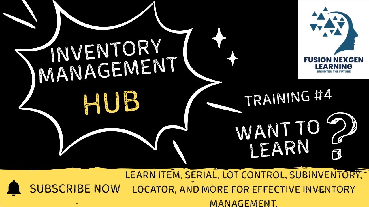 Training Video#4 Learn Item, Serial, Lot Control, Subinventories, Locator, and more