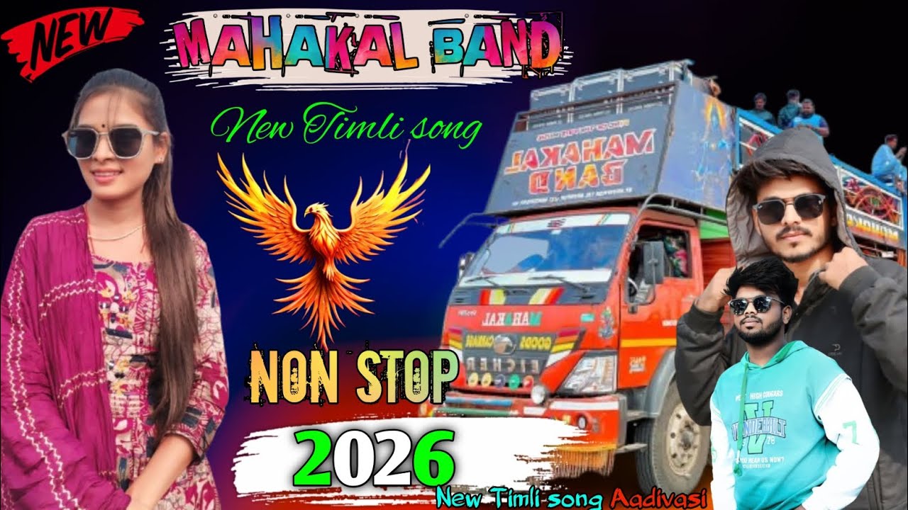 MAHAKAl BAND new Timli song 2026 non stop Timli song 2026  New Tone mix AADIVASI Timli song 2026 