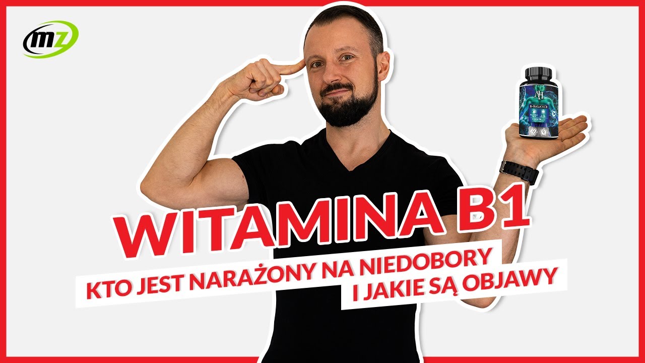 WITAMINA B1 - KTO jest narażony na NIEDOBORY i JAKIE są OBJAWY? | #pigułkawiedzy