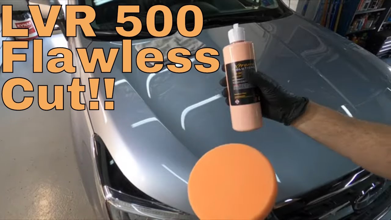 The "Swiss Army Knife" Of Xtreme Solutions Compounds/Polishes!! LVR 500 Flawless Cut!!