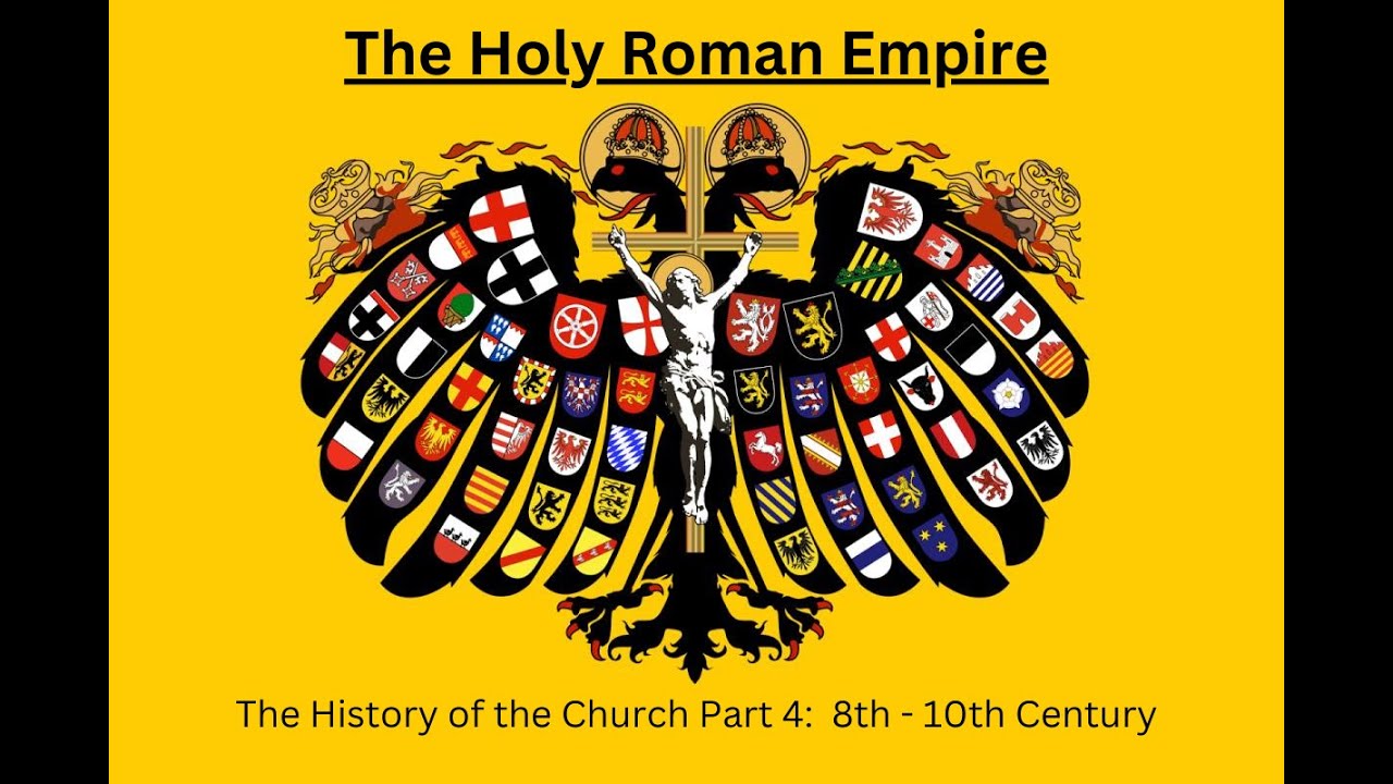 4. The Holy Roman Empire: Charlemagne, Kings Alfred & Otto, the Papacy; 8th - 10th Century