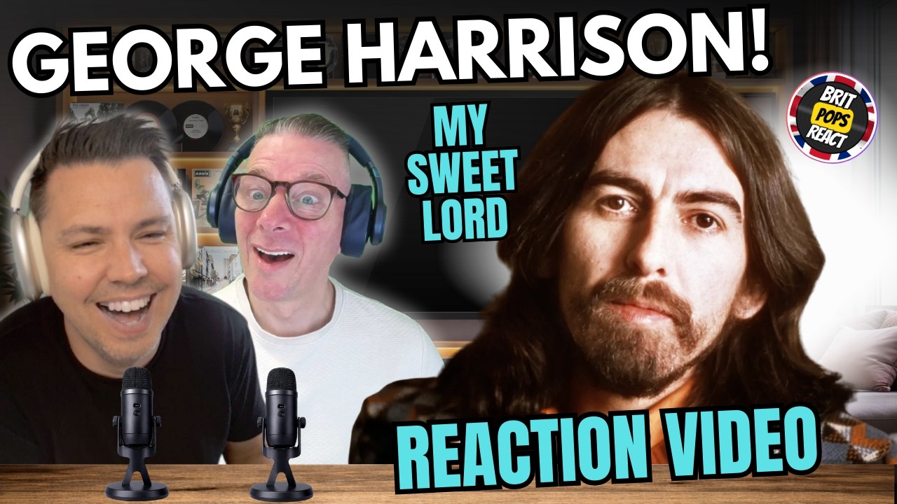 BRIT POPS REACT to George Harrison | My Sweet Lord | Official Music Video