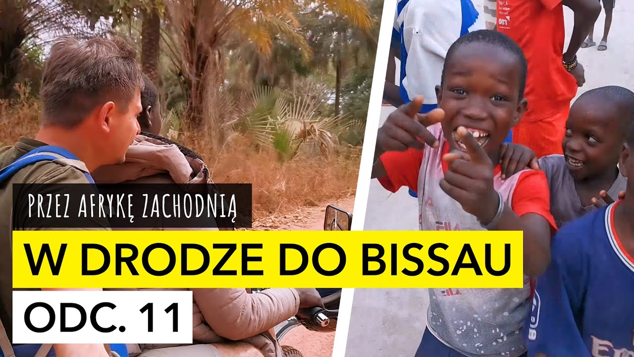 Nielegalnie przekraczam granicę! Przez Senegal do Bissau!