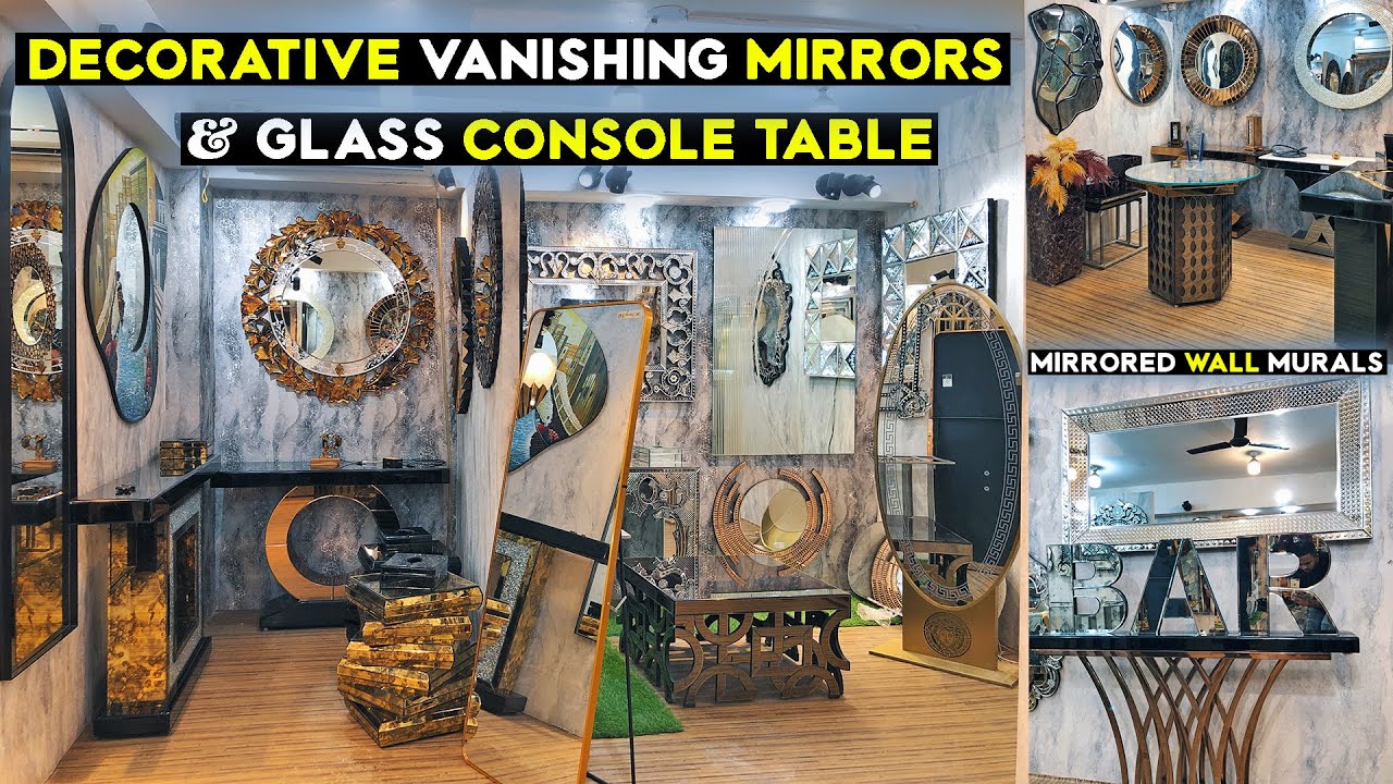 Decorative Vanishing Mirrors & Console Table | Designer Glass Furniture | Fancy Mirror Manufacturers