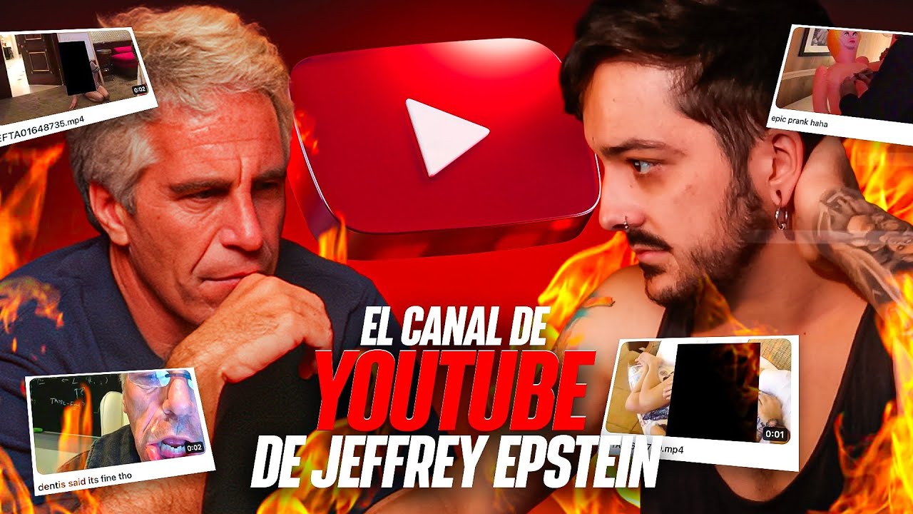 EL CANAL OCULTO DE YOUTUBE DE JEFFREY EPSTEIN