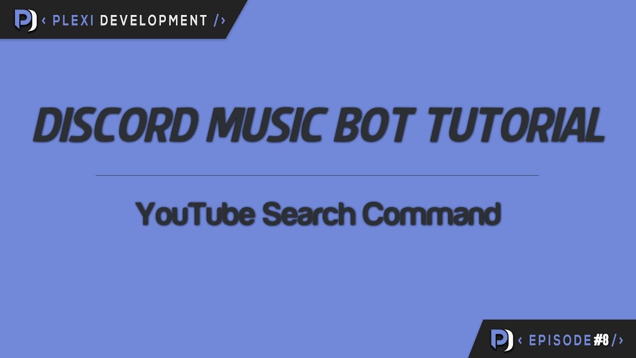 Music Bot Tutorial: YouTube Search Command [ep. 8]