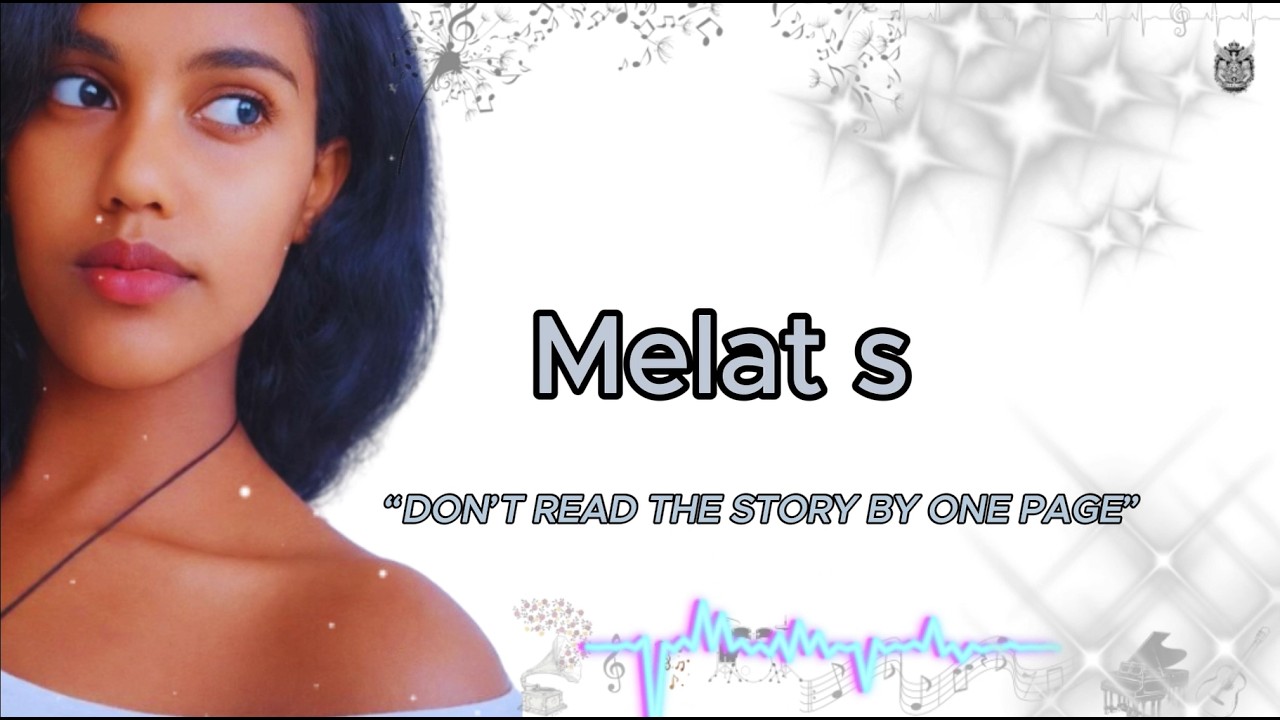 melat s ''don't read the story by one page''