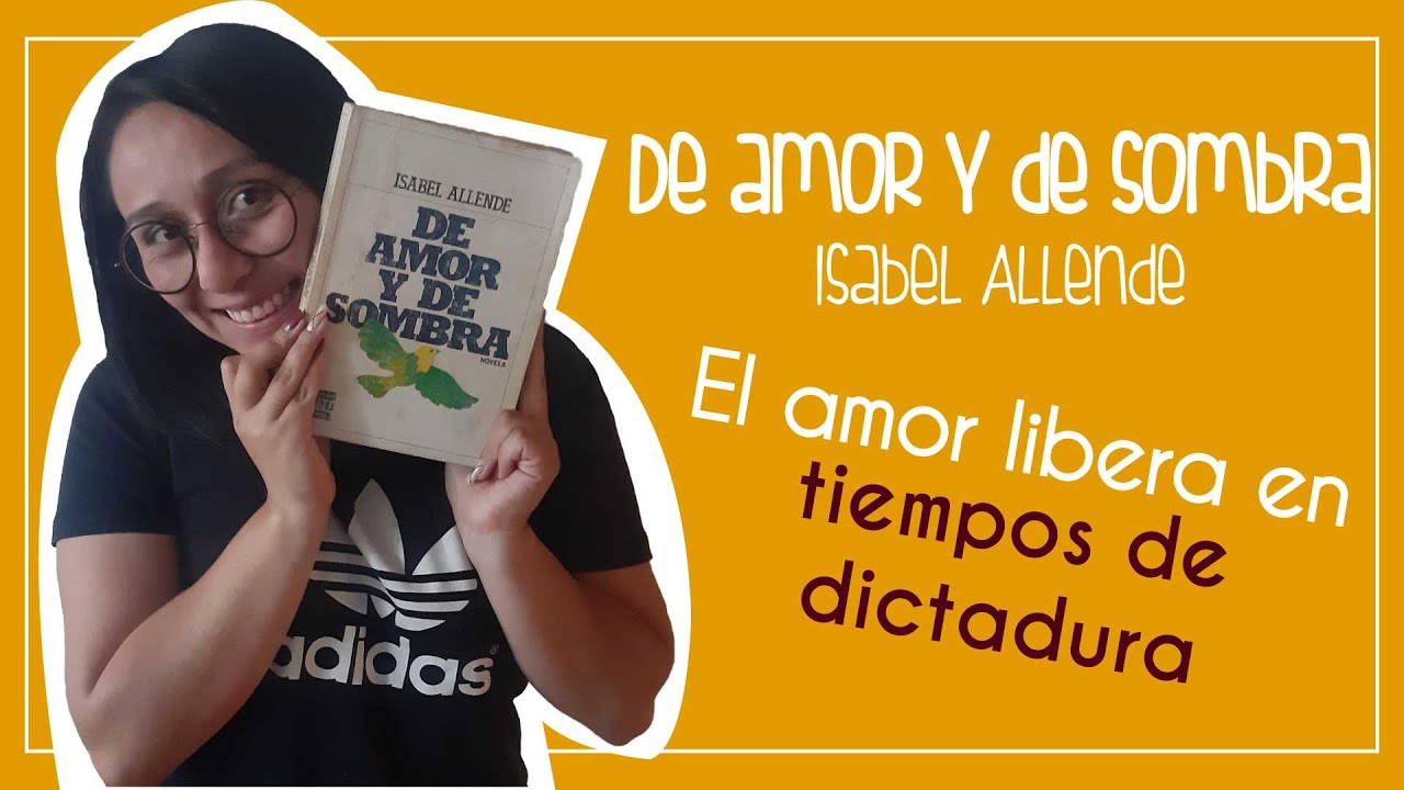 La dictadura a través De amor y de sombra de Isabel Allende