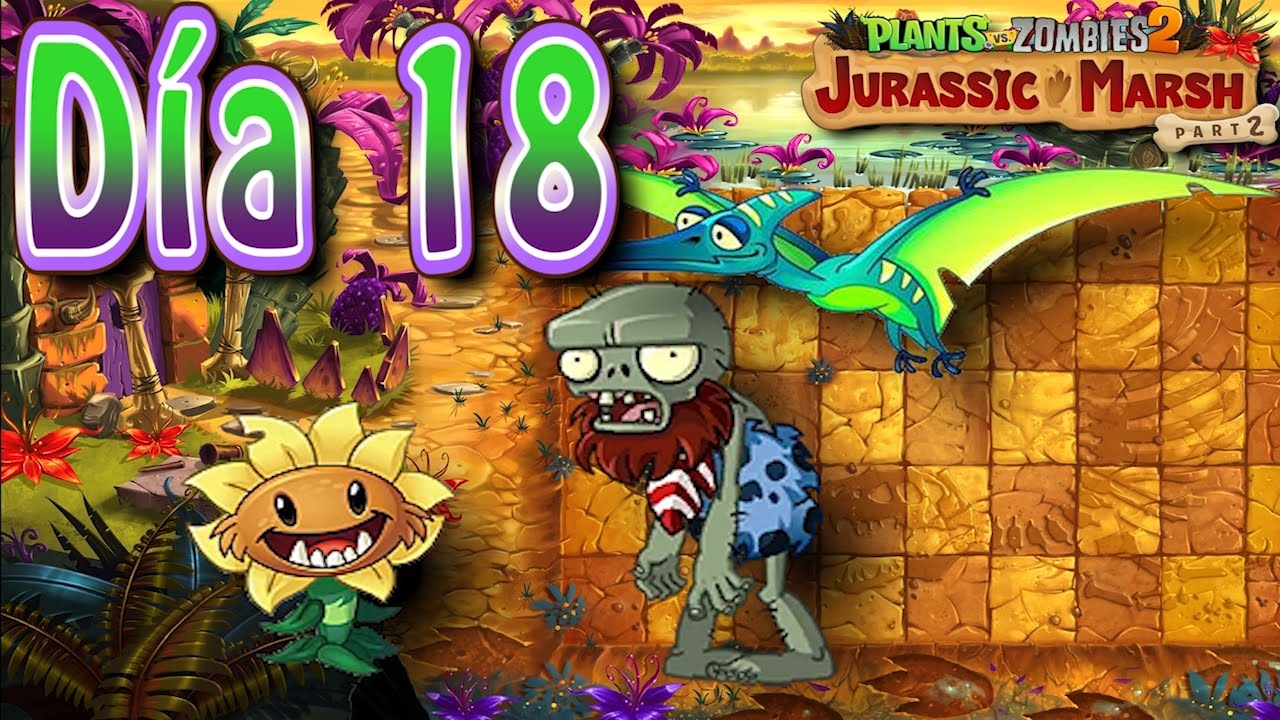 Plants vs Zombies 2: Pantano del Jurásico: Día 18 - Español - HD
