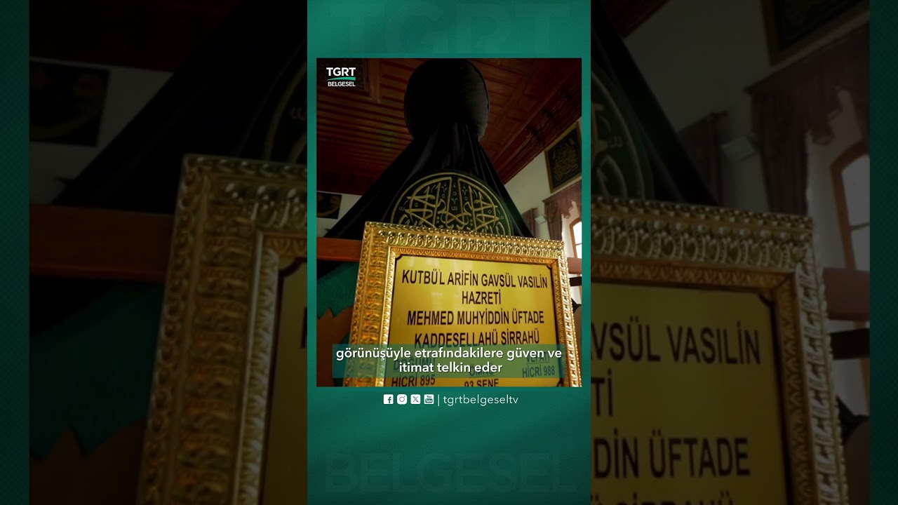 &Uuml;ftade Hazretleri | G&ouml;n&uuml;l Sultanları #TGRTbelgesel