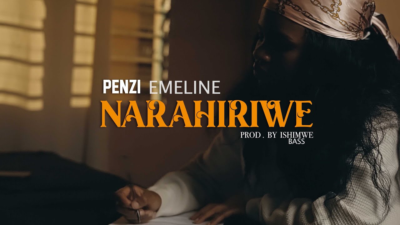 NARAHIRIWE | EMELINE PENZI (Official Music Video)