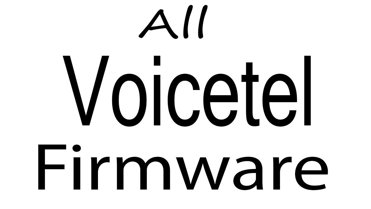 Download Voicetel all Models Stock Rom Flash File & tools (Firmware) Voicetel Android Device