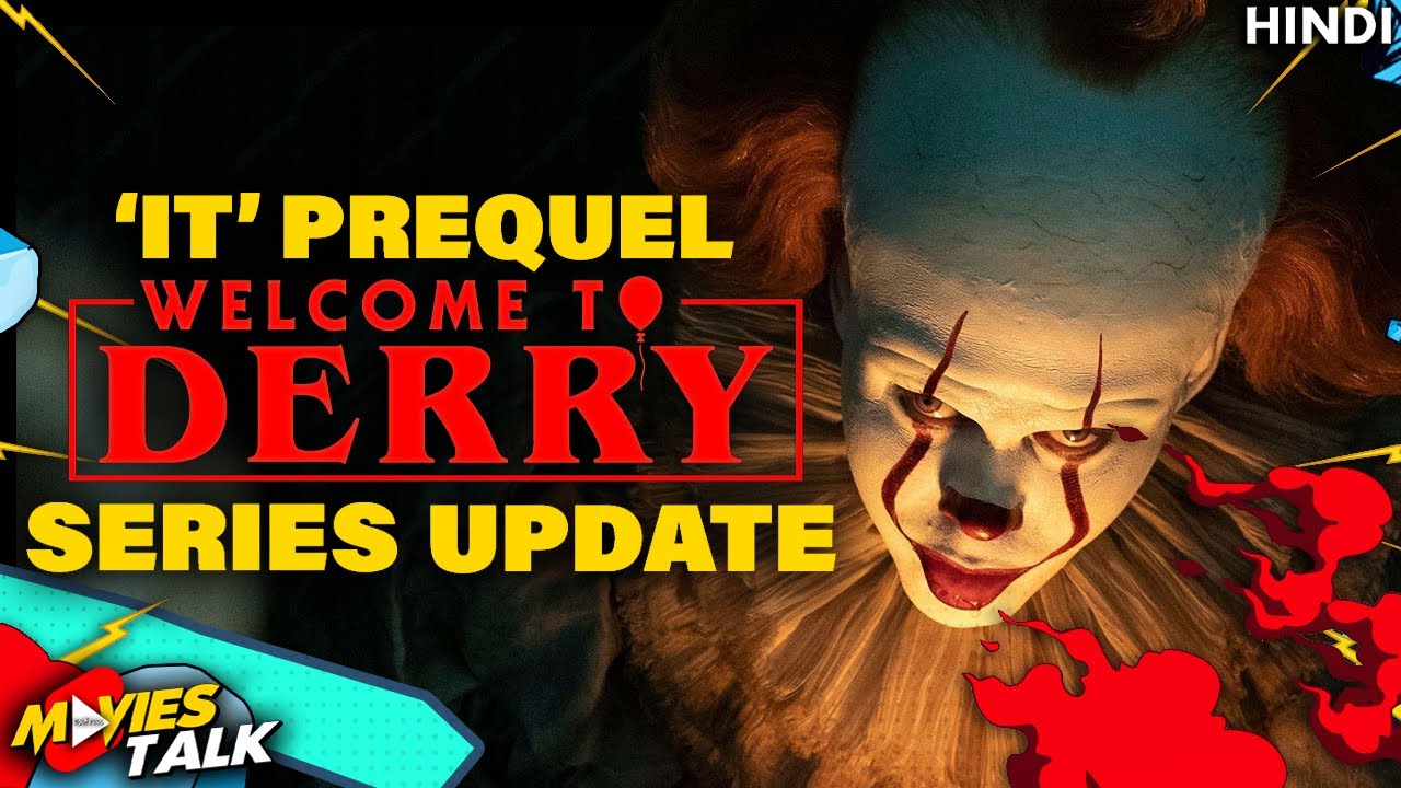 IT Prequel Series &lsquo;WELCOME TO DERRY&rsquo; is in the Work