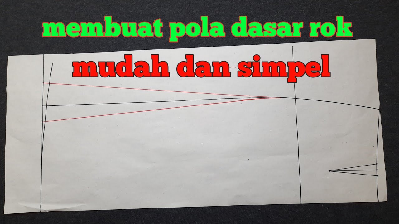 cara membuat pola dasar rok lebih mudah dan simpel