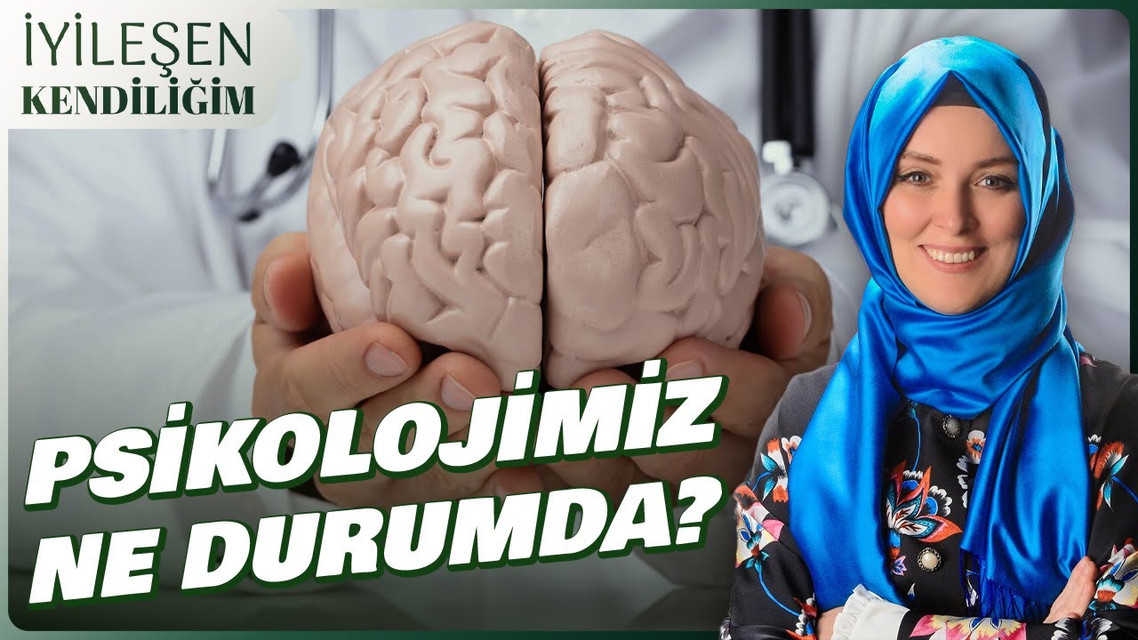 Psikolojik Olarak Sağlıklı mıyız? İşte 5 Önemli Madde! | Hatice Kübra Tongar