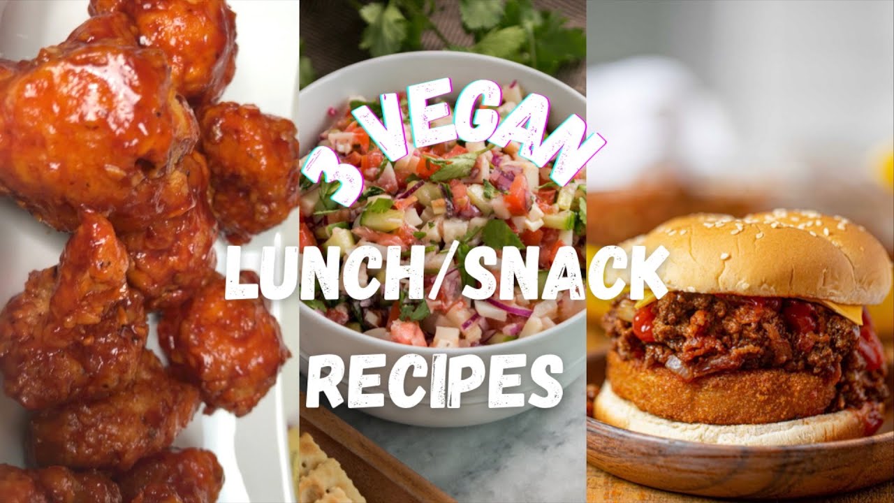3 EASY DELICIOUS VEGAN LUNCH/SNACK IDEA RECIPES