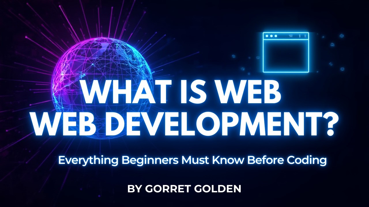 What is Web Development (Everything Beginners Must Know Before Coding)