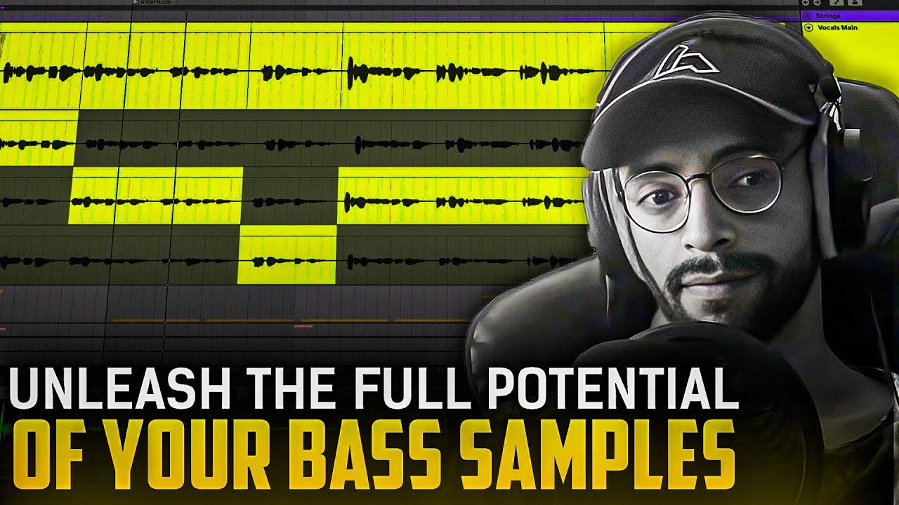 How To Unleash the Full Potential of Your Bass Samples