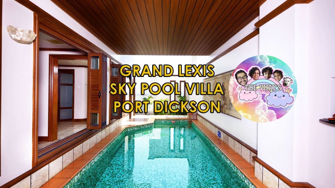 GRAND LEXIS SKY POOL VILLA PD