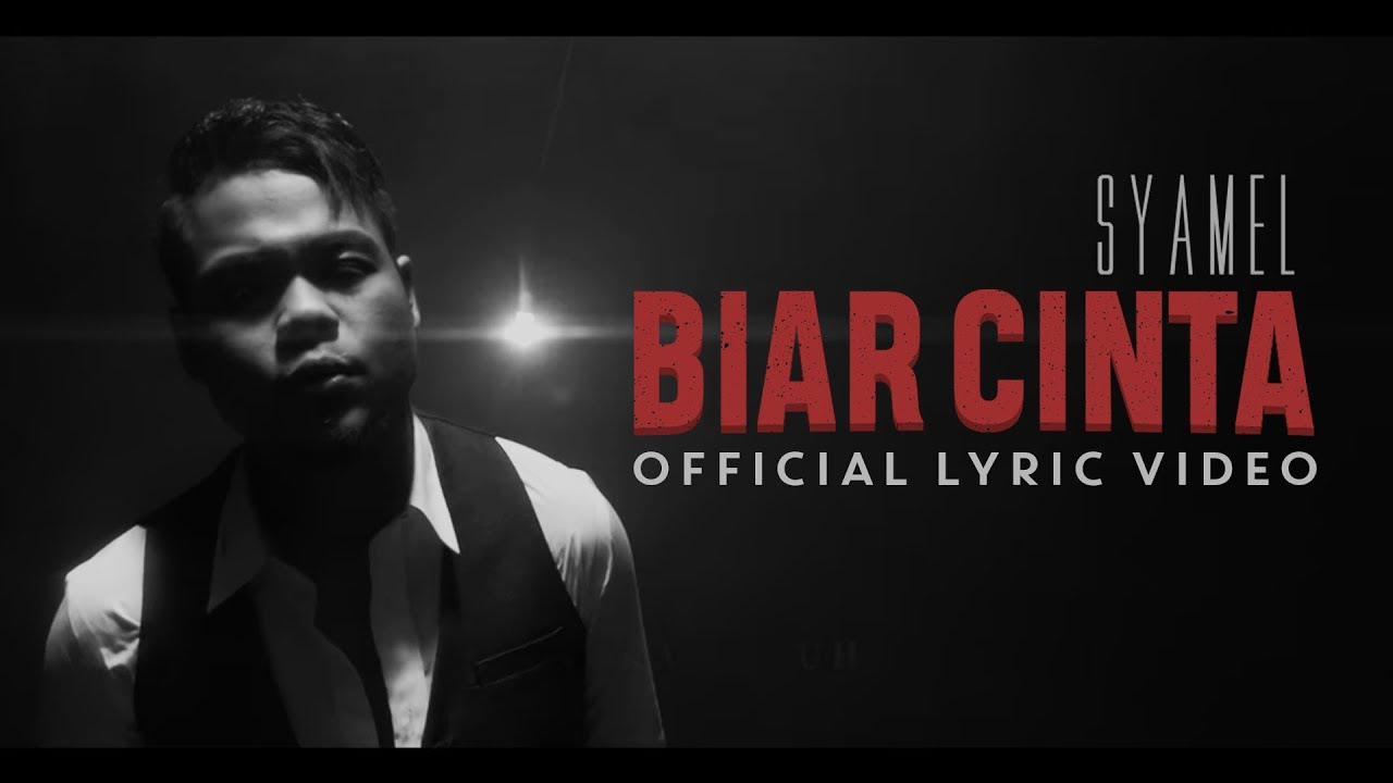 Syamel - Biar Cinta [Official Lyric Video]