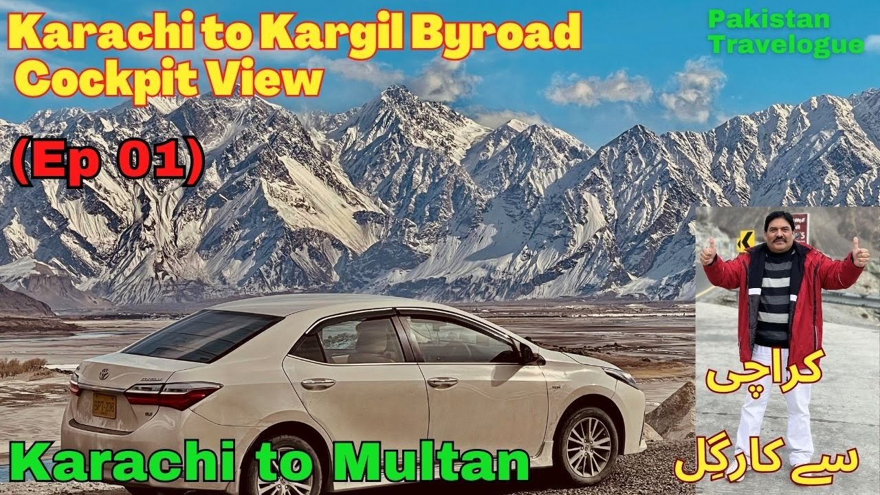 (Ep01) Karachi to Multan | Karachi to Kargil Byroad Pakistan Trip (Cockpit View) | Road Coverage