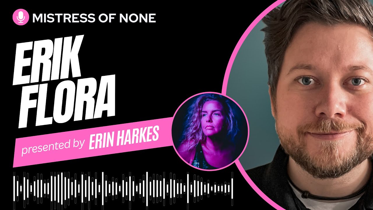 Mistress Of None Episode 16: Erik Flora!