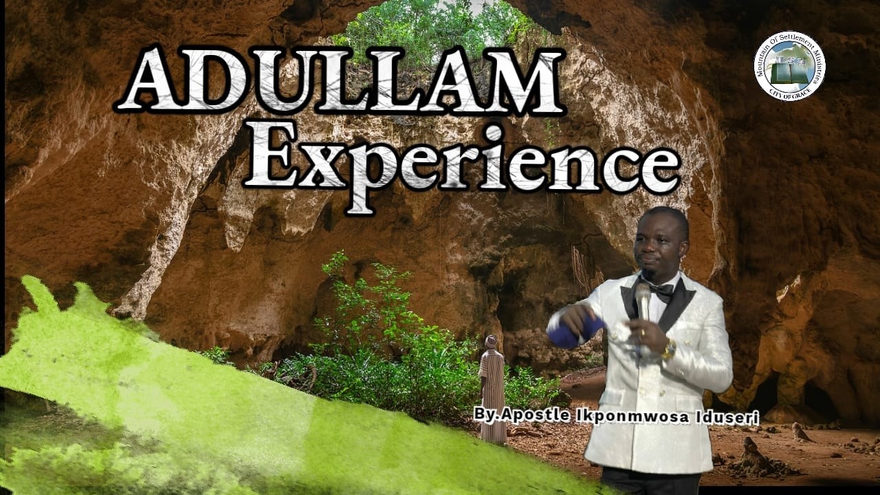 ADULLAM EXPERIENCE