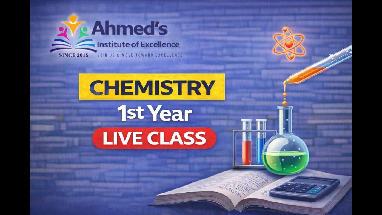 TG jr.Chemistry | 1st Year Live Class | Ahmed's Institute