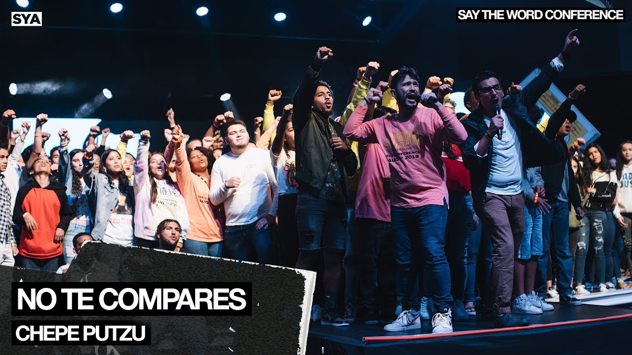 CHEPE PUTZU | NO TE COMPARES | SYA CONF '19