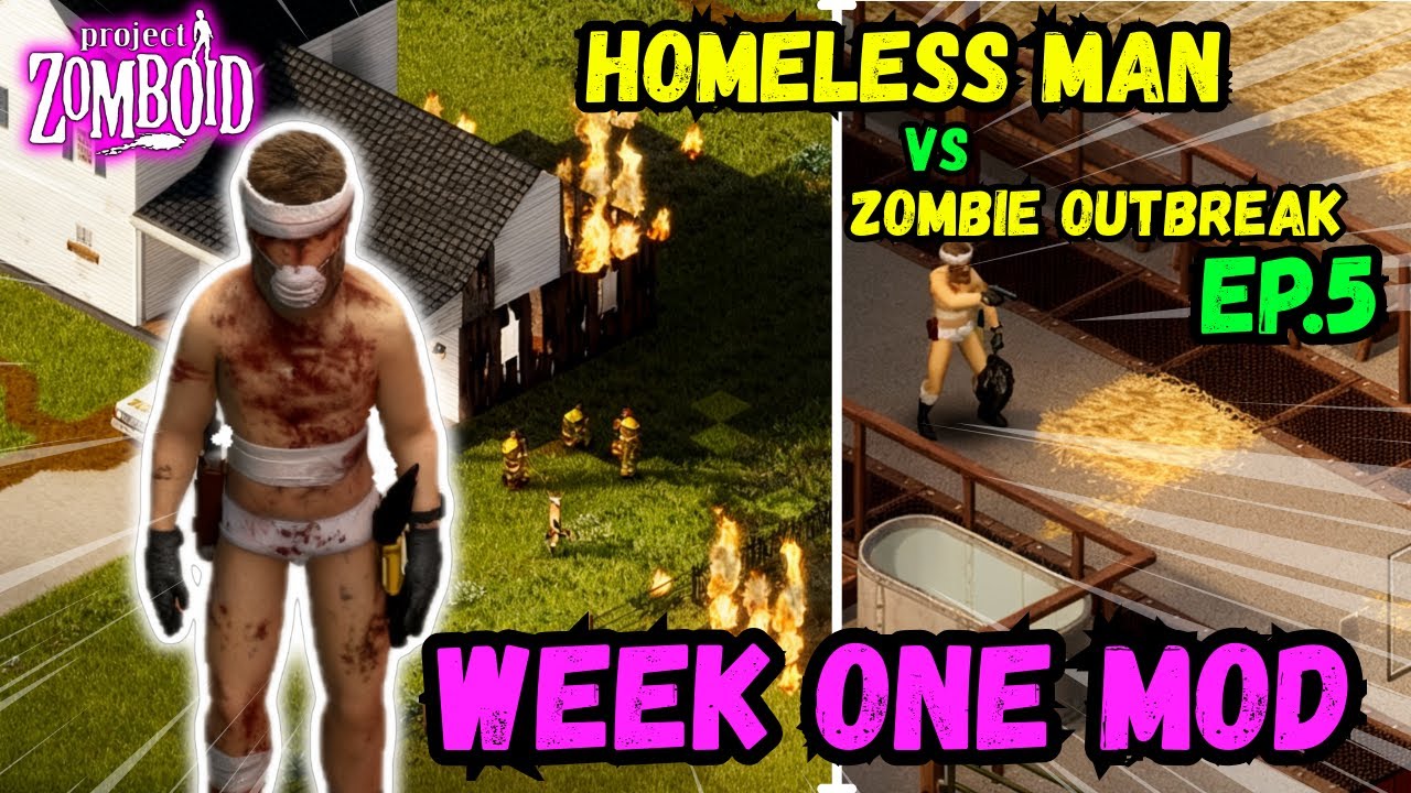 Ep.5 Surviving the Week One Mod Completely HOMELESS! - Project Zomboid (Build 42)