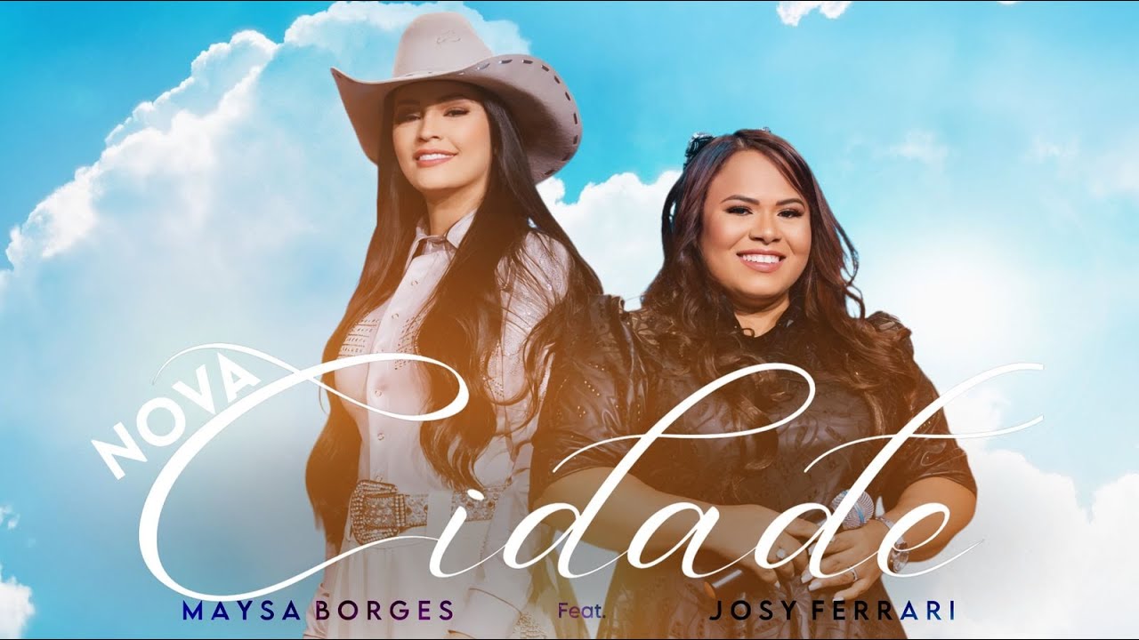 NOVA CIDADE | MAYSA BORGES FEAT: JOSY FERRARI (CLIPE OFICIAL)