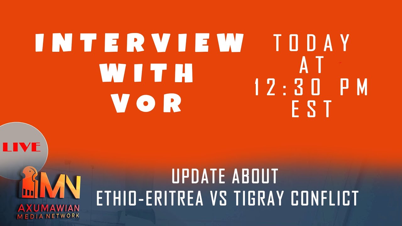 Update On Ethio-Eritrea  Invasion of Tigray and Russia   Invasion of Ukraine by VOR - 03/06/2022