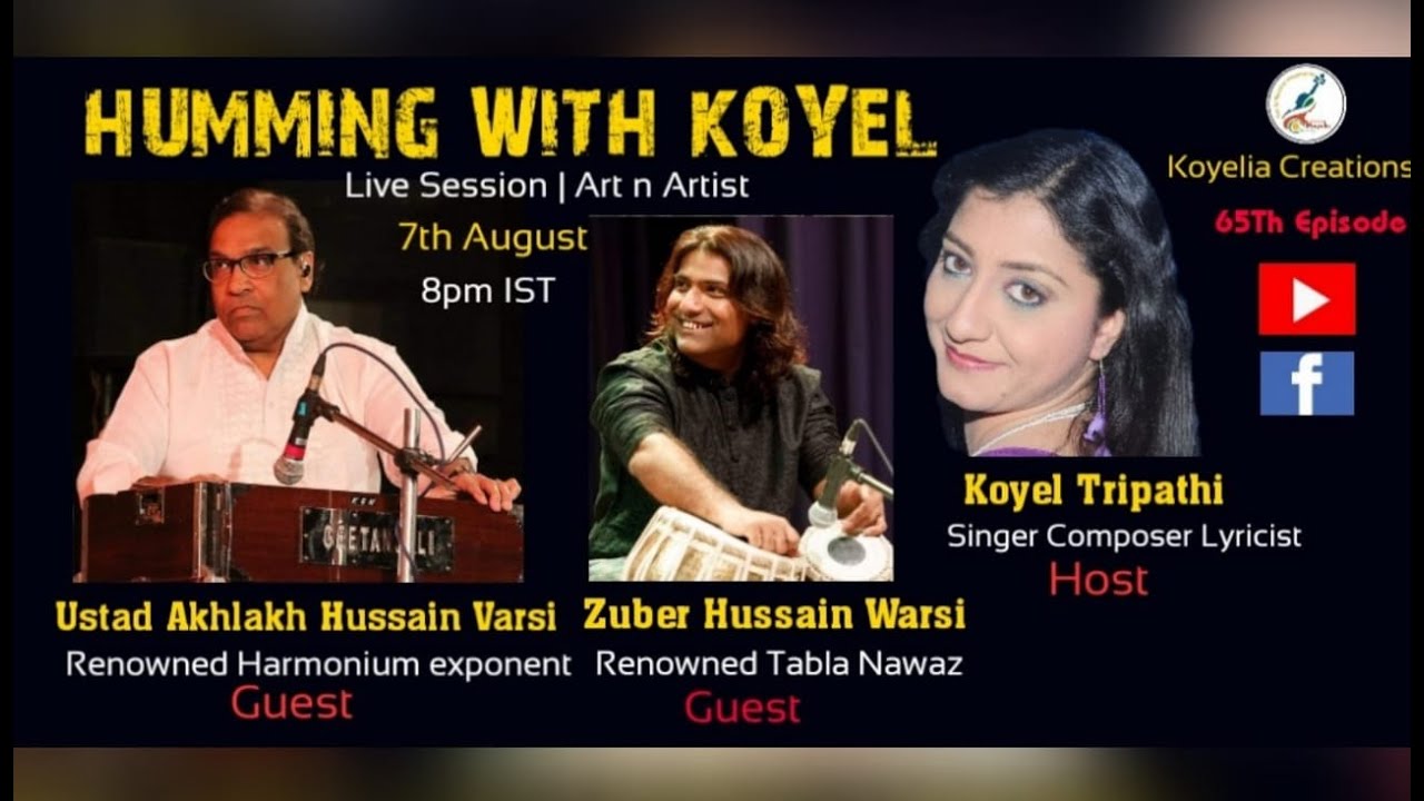 HUMMING WITH KOYEL | AKHLAKH HUSSAIN VARSI | ZUBER WARSI | KOYEL TRIPATHI | KOYELIA CREATIONS