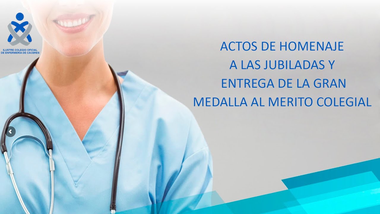 ACTOS DE HOMENAJE A LAS JUBILADAS Y ENTREGA DE LA GRAN MEDALLA AL MERITO COLEGIAL .