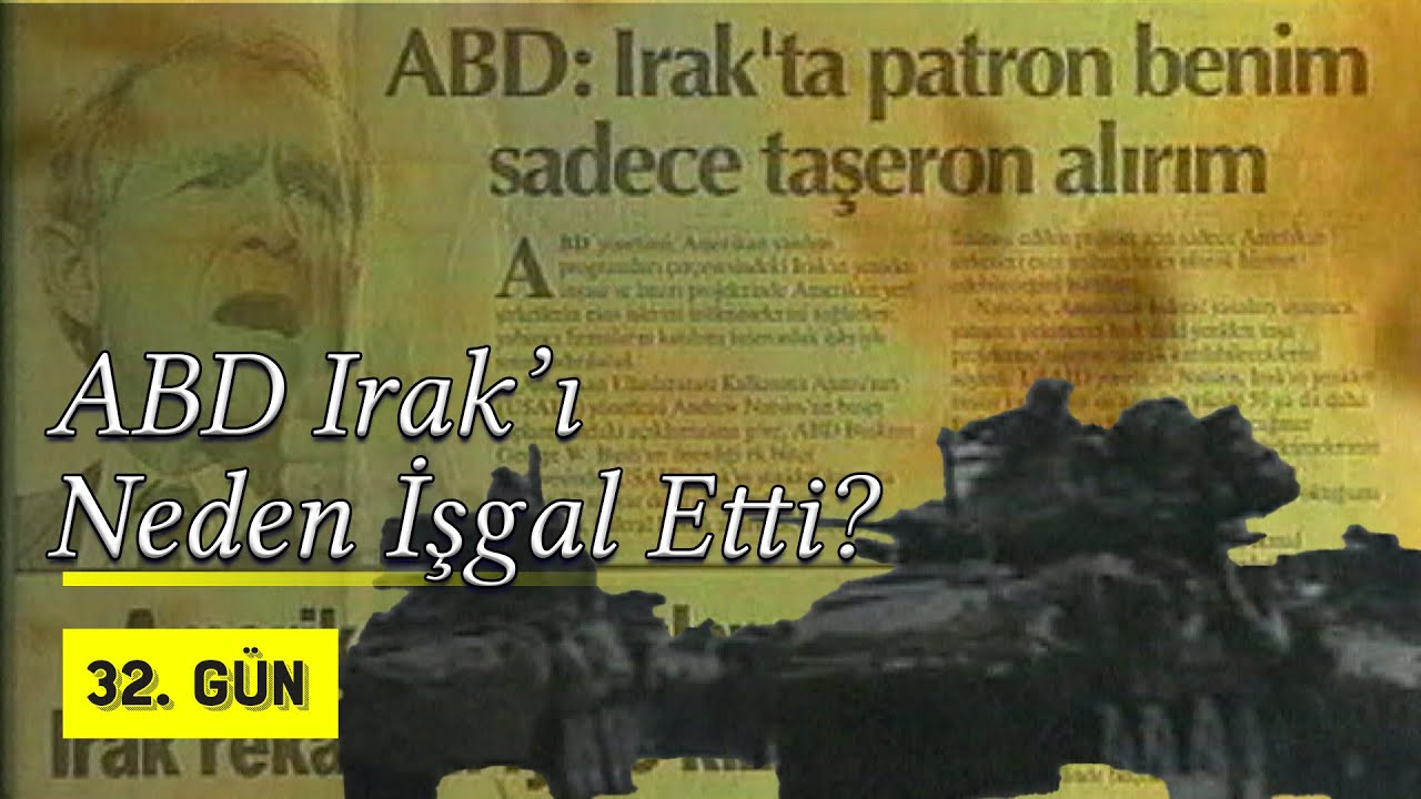 ABD Irak'ı Neden İşgal Etti? | 2003