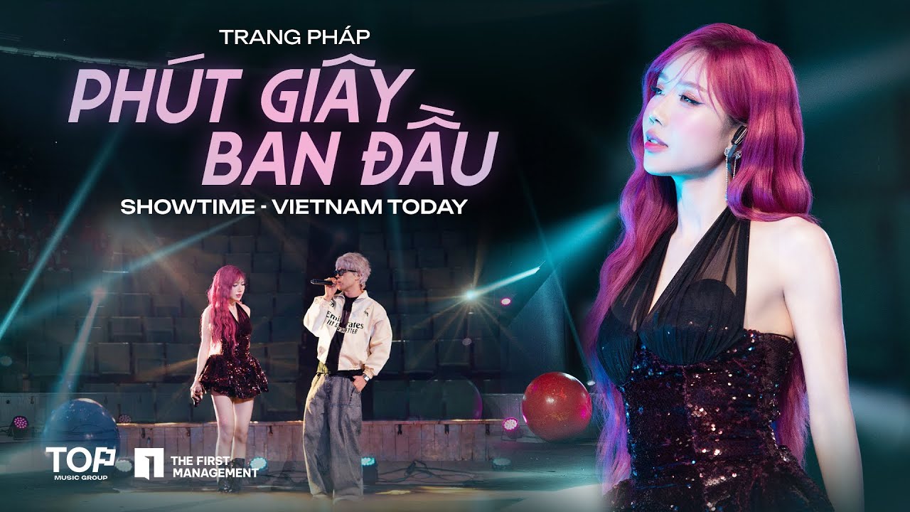 Trang Pháp | Phút Giây Ban Đầu - Showtime on VietNam Today
