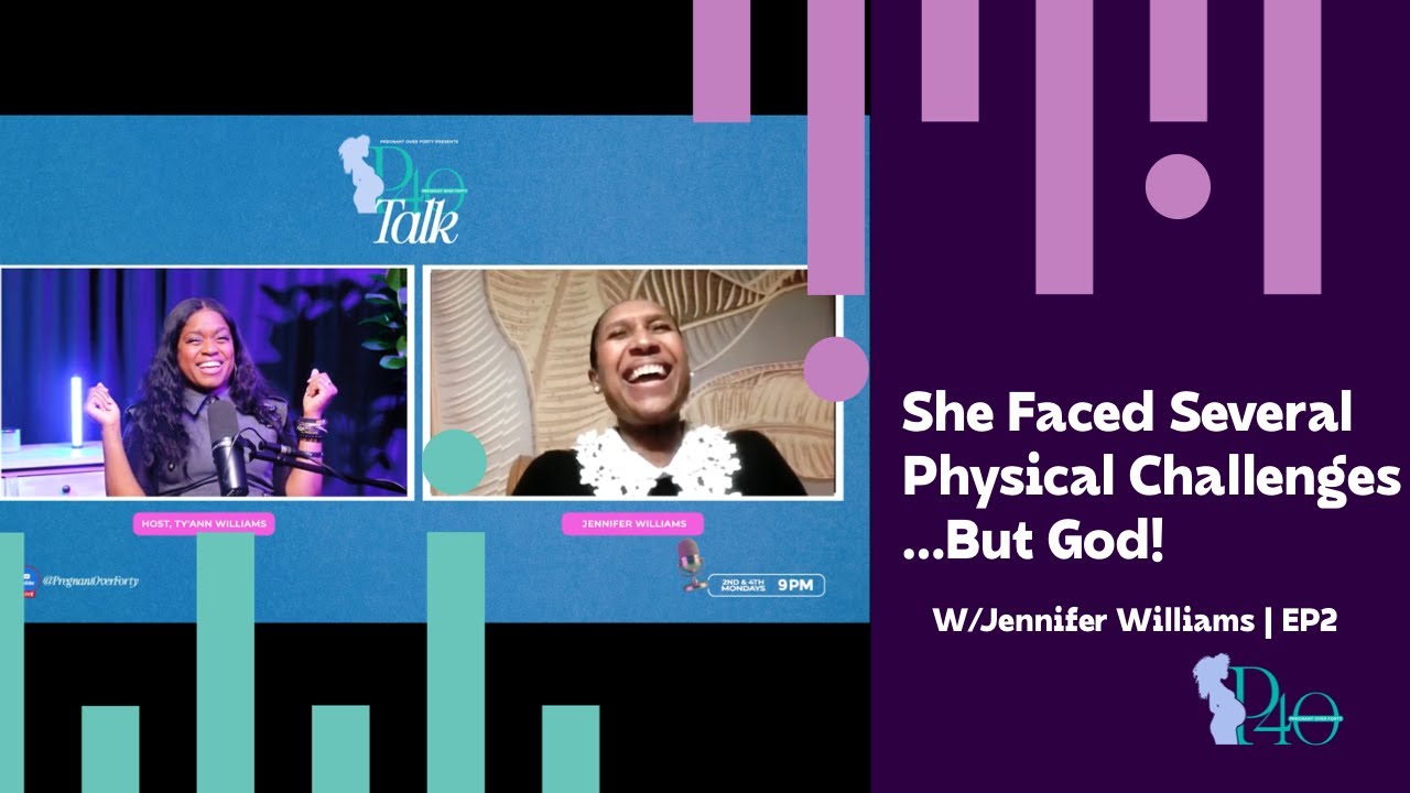Physical challenges tried to prevent her from bearing children, BUT GOD! w/ Jennifer Williams | EP2