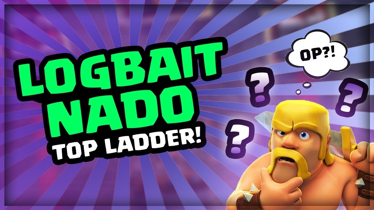 THE NEW OP LOG BAIT DECK?! Top 200 Ladder Pushing — Clash Royale
