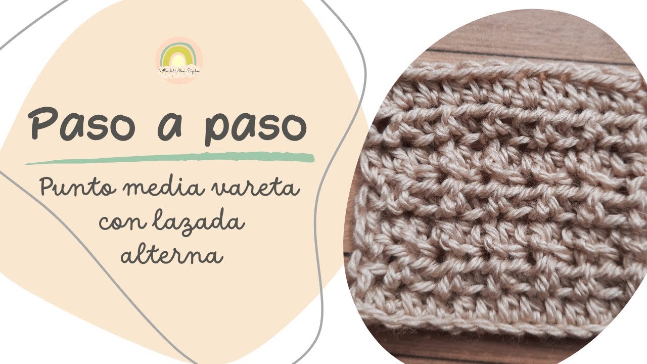 Tutorial paso a paso para tejer el Punto media vareta con lazada alterna