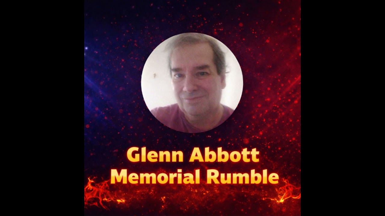 The Glenn Abbott Memorial Rumble