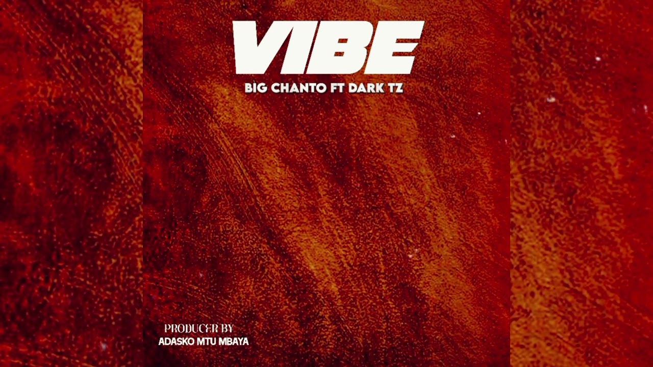 Big chanto ft Dark Tz ViBE oficiel Audio Mp3