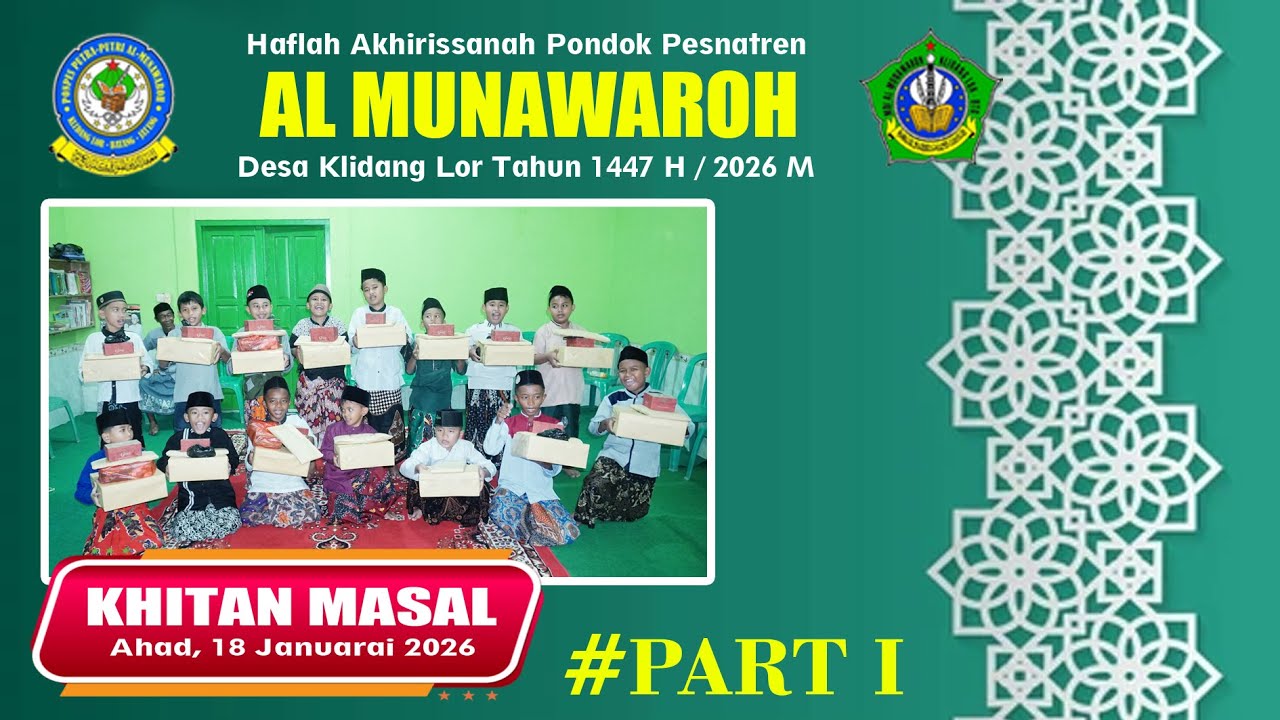 KHITAN MASSAL DALAM RANGKA HAFLAH AKHIRISSANAH PONPES ALMUNAWAROH TAHUN 1447 H / 2026 M