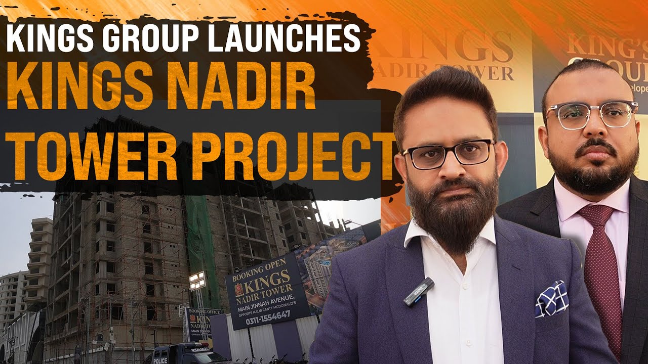 Kings Group Launches Kings Nadir Tower Project on Jinnah Avenue Karachi