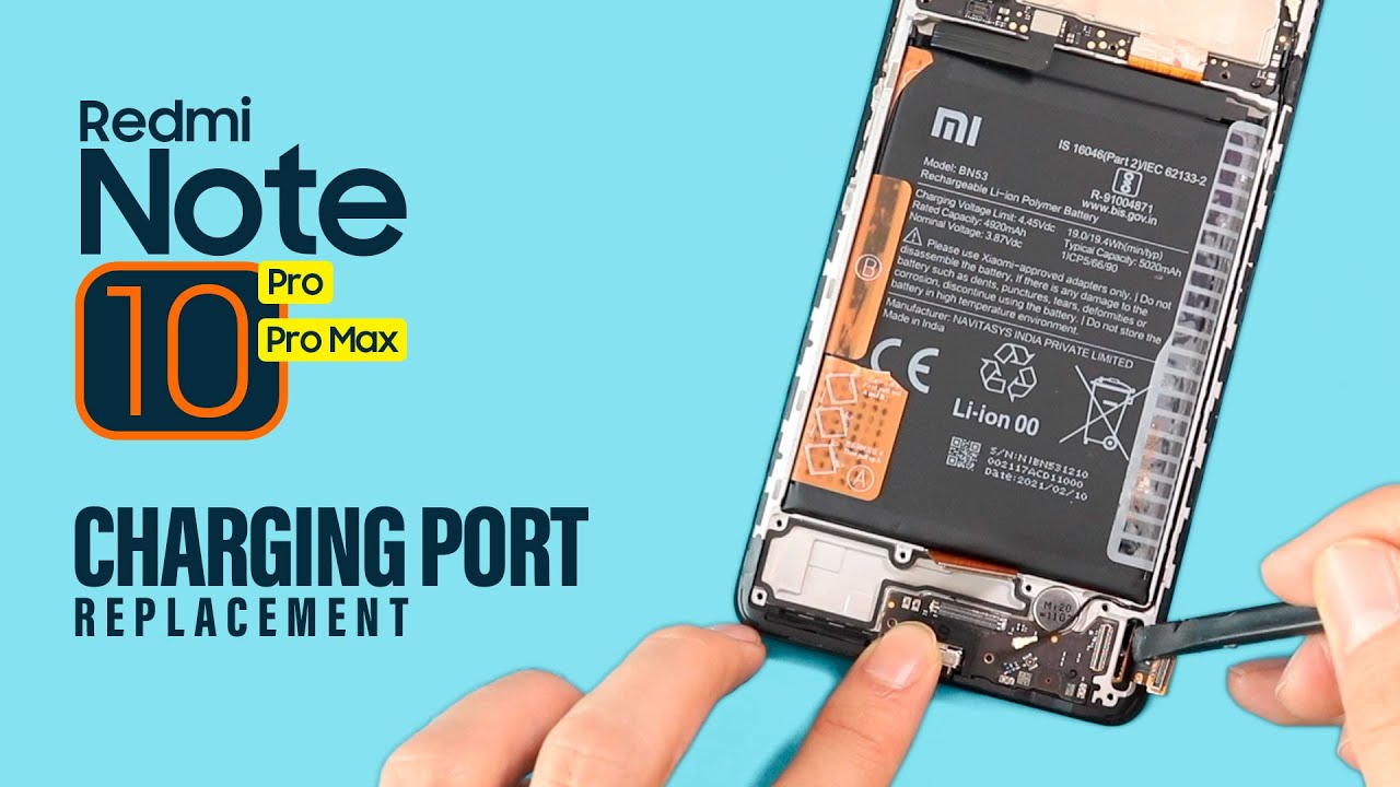 Xiaomi Redmi Note 10 Pro Max Charging Board Replacement
