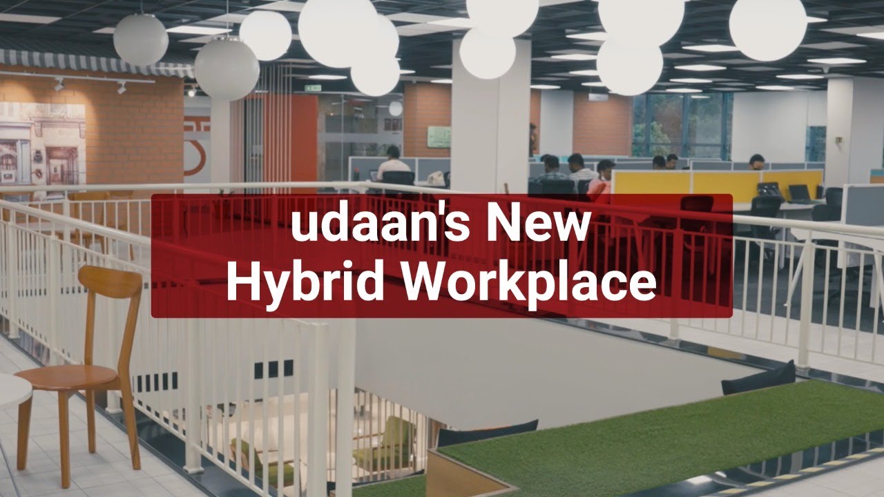 udaan's New Hybrid Workplace