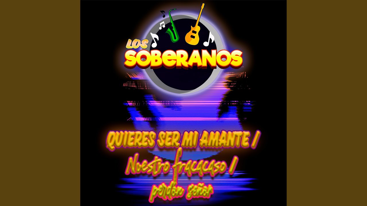 Quieres Ser Mi Amante / Nuestro Fracaso / Perdón Señor