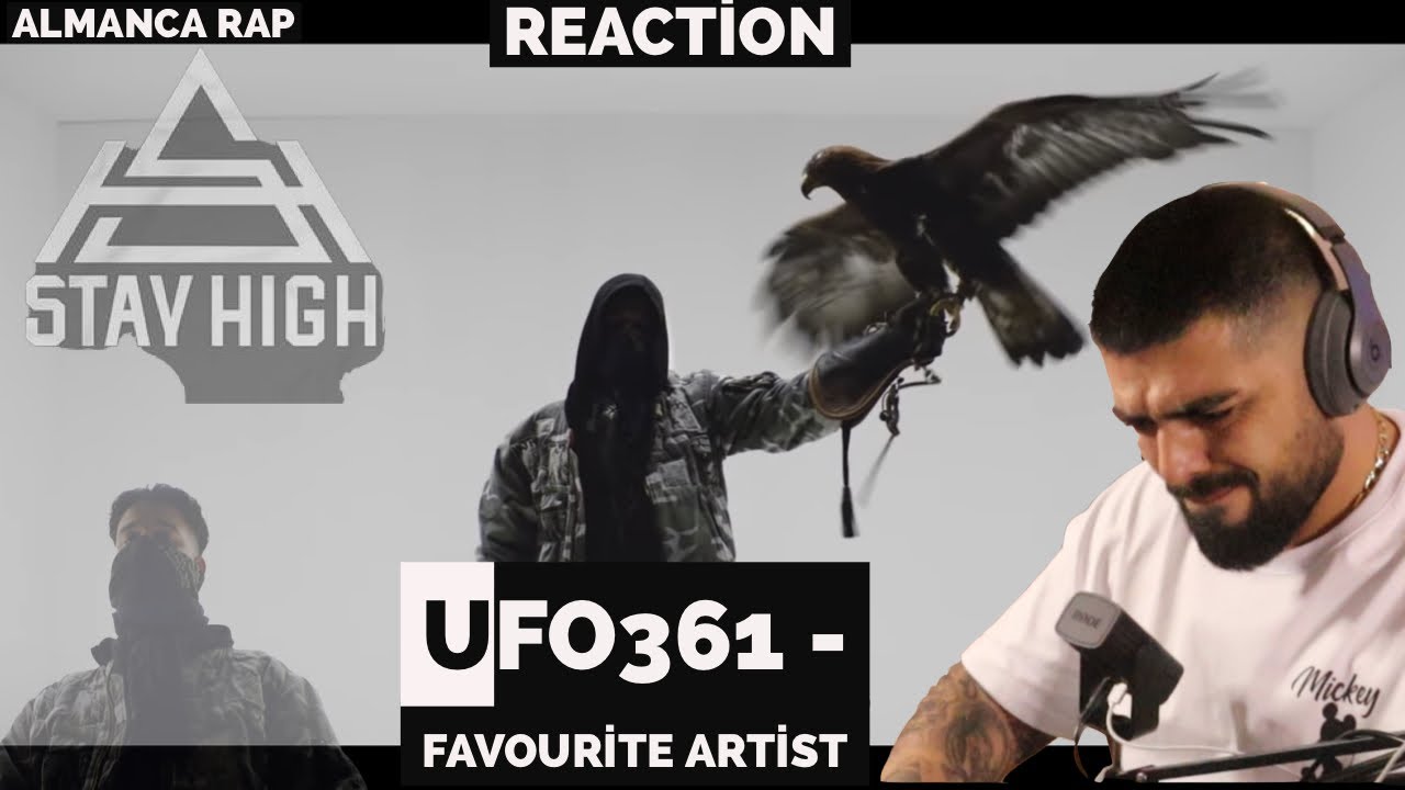 UFO361 FAVOURİTE ARTİST REACTİON
