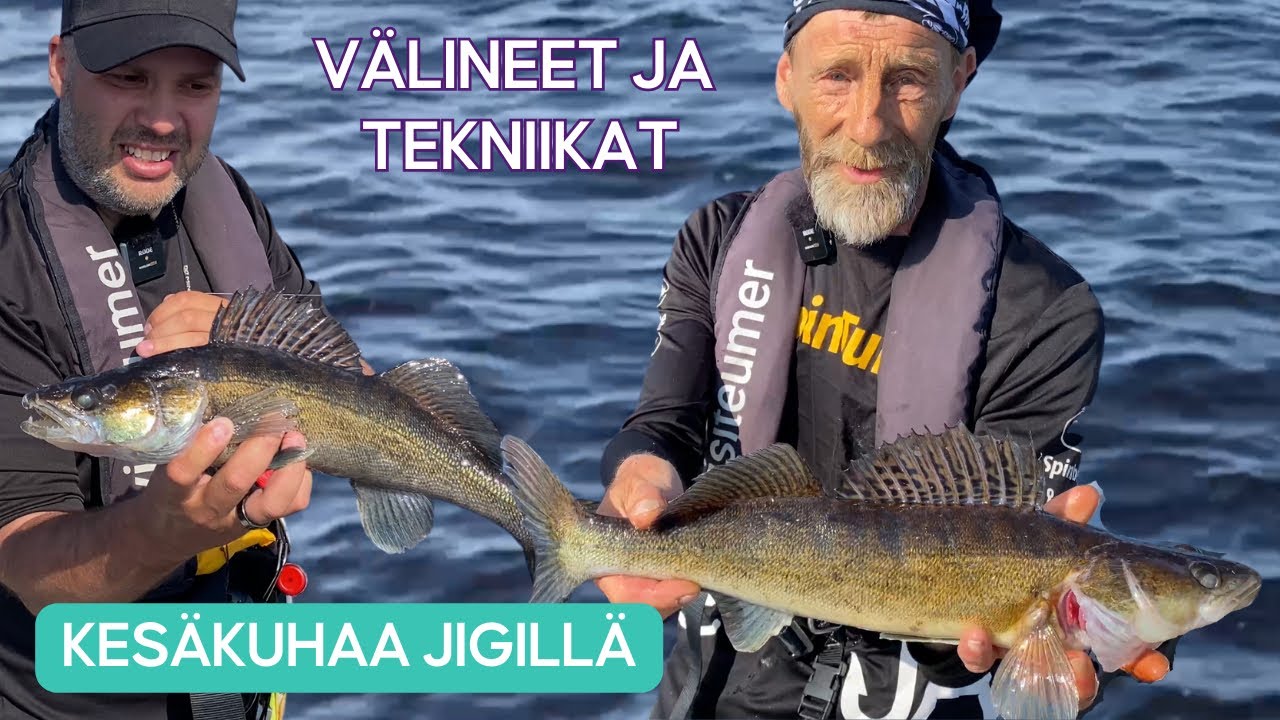 KUHAN JIGIKALASTUS KESÄLLÄ • Paikkavinkit • Välineet • Tekniikat • Jigit