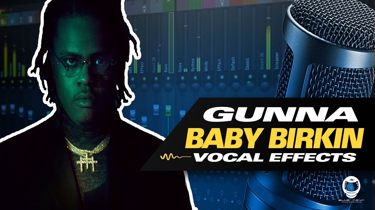👨&zwj;🚀 [FL STUDIO] GUNNA - BABY BIRKIN (VOCAL EFFECTS)